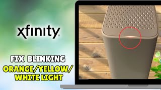How To Fix Blinking Yellow/Orange/White Light On Xfinity Router/Modem (2026) – Full Guide