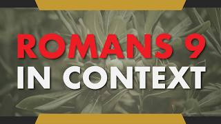 Romans 9 in Context: A Non-Calvinist Reading
