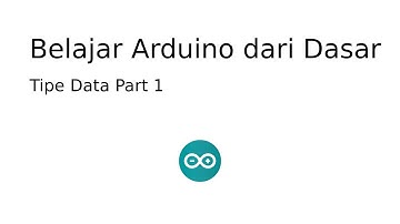Panduan Lengkap: Mengenal Tipe Data dalam Pemrograman Arduino