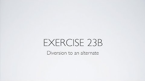 Private Pilot License Flight Training Exercise 23 - Diversions