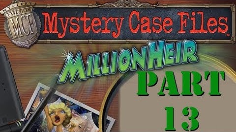 Mystery Case Files MillionHeir: Part 13