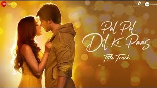 Pal Pal Dil Ke Paas : Title Song | Full Video Song | Sad Song | Seene Se Tere Sir Ko Laga Ke