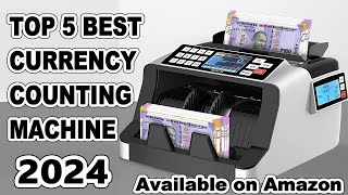 Top 5 Best Currency Counting Machine In India 2024 | Cash Counting Machine Under 10000 | Review