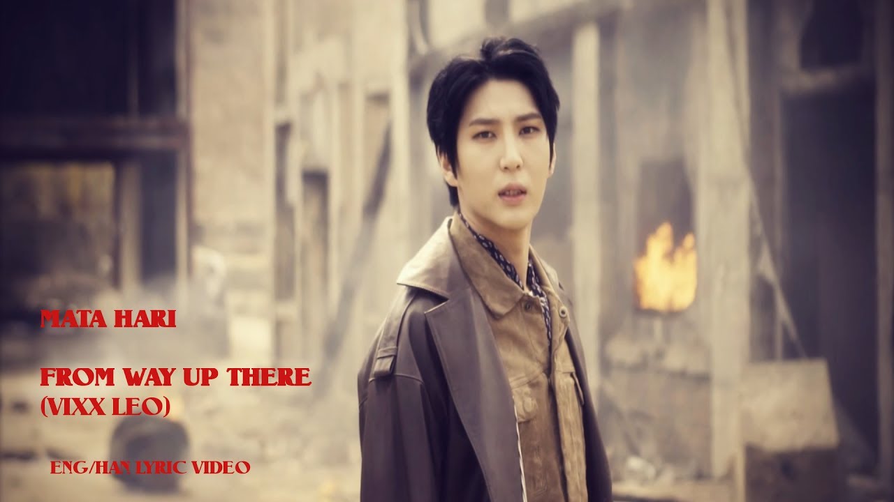 빅스 (VIXX) Leo - From Way Up There (Mata Hari) Eng/Han Lyrics