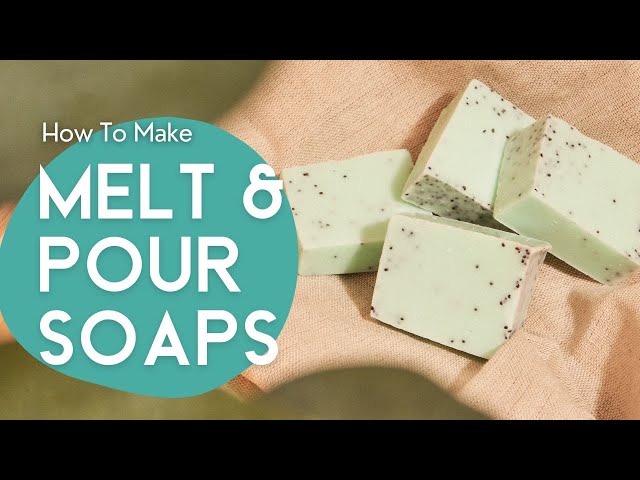 How to make homemade soaps with melt and pour soap base - CandleScience