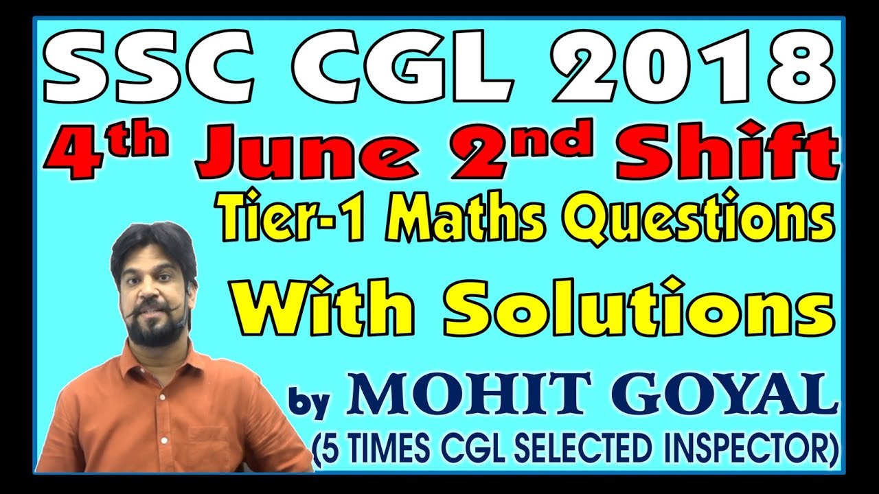 SSC CGL 2018 | Tier-1 | 4 June 2nd Shift | Maths Questions With Solutions