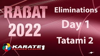 Karate1 RABAT| Day 1 - TATAMI 2