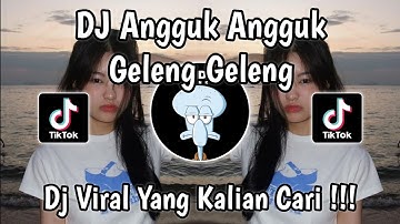 DJ ANGGUK ANGGUK GELENG GELENG TUNDUK TUNDUK TREND VELOCITY VIRAL TIKTOK 2025