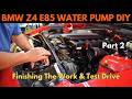 BMW Z4/E85 Water Pump Replacement DIY M54 Engine Belts & Pulleys Guide (part 2)