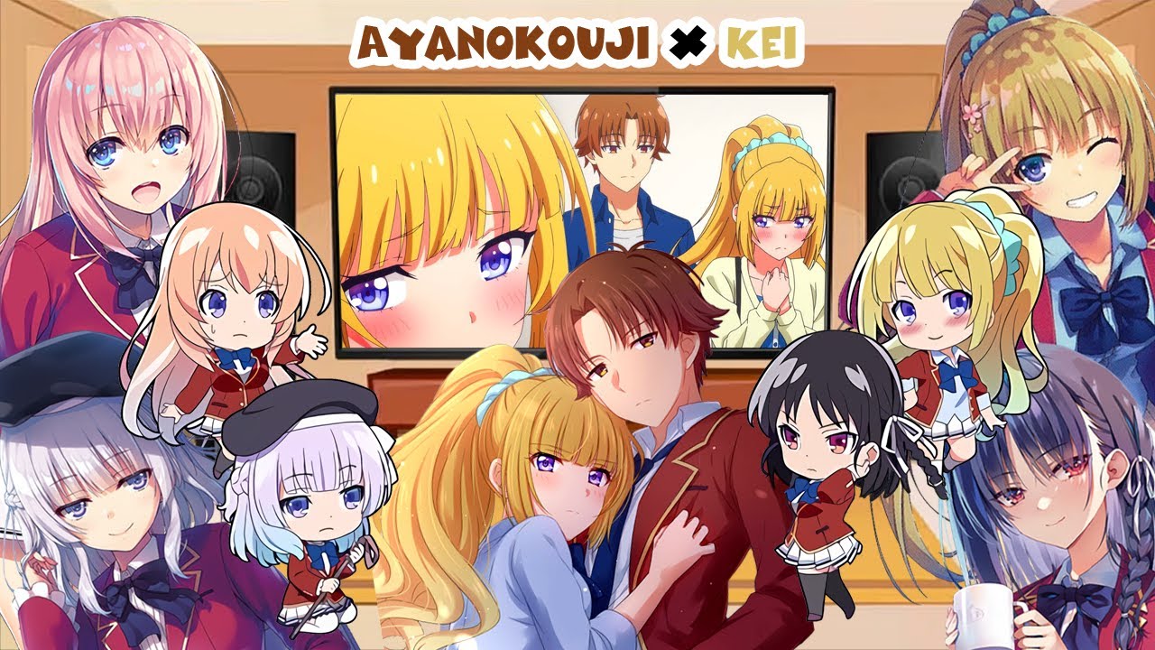Classroom of the Elite React to Ayanokoji x Kei Love