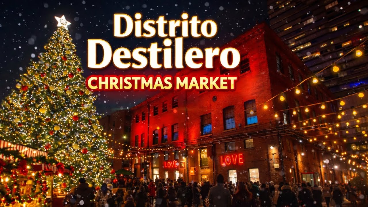 Distrito Destilero Christmas Market | Magia Navideña en Toronto ✨🎄