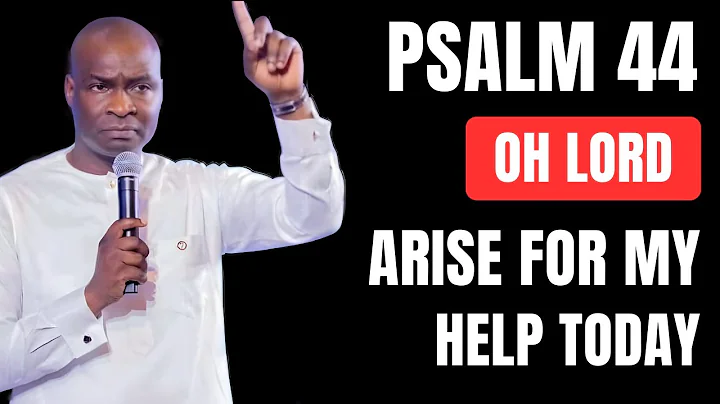 PSALM 44 WILL MAKE GOD ARISE FOR YOU TODAY! | O LORD HELP ME & REDEEM ME NOW 🙏