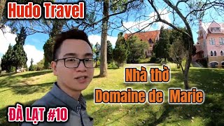 Nhà thờ Domaine Đà Lạt | Hudo Travel ở Đà Lạt #10