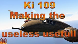 WT || Making The Useless Usefull - feat. Ki 109 screenshot 1