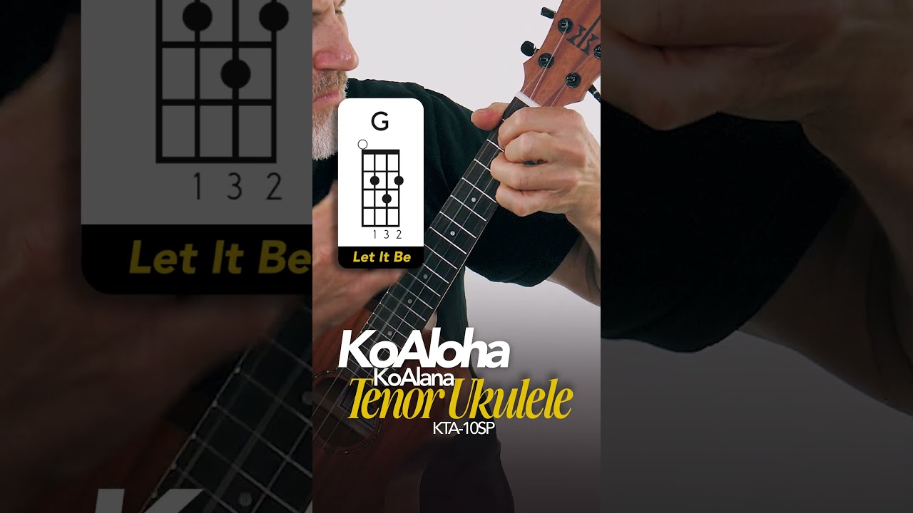 KoAloha KTA-10SP Tenor – Let It Be Ukulele Chords