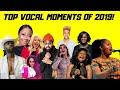 The Top Vocal Moments Of 2019