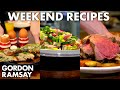 Your Weekend Recipes | Gordon Ramsay