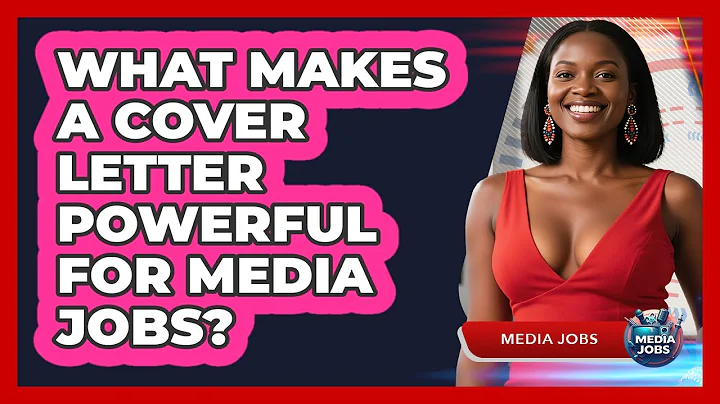 What Makes A Cover Letter Powerful For Media Jobs? - Media Jobs