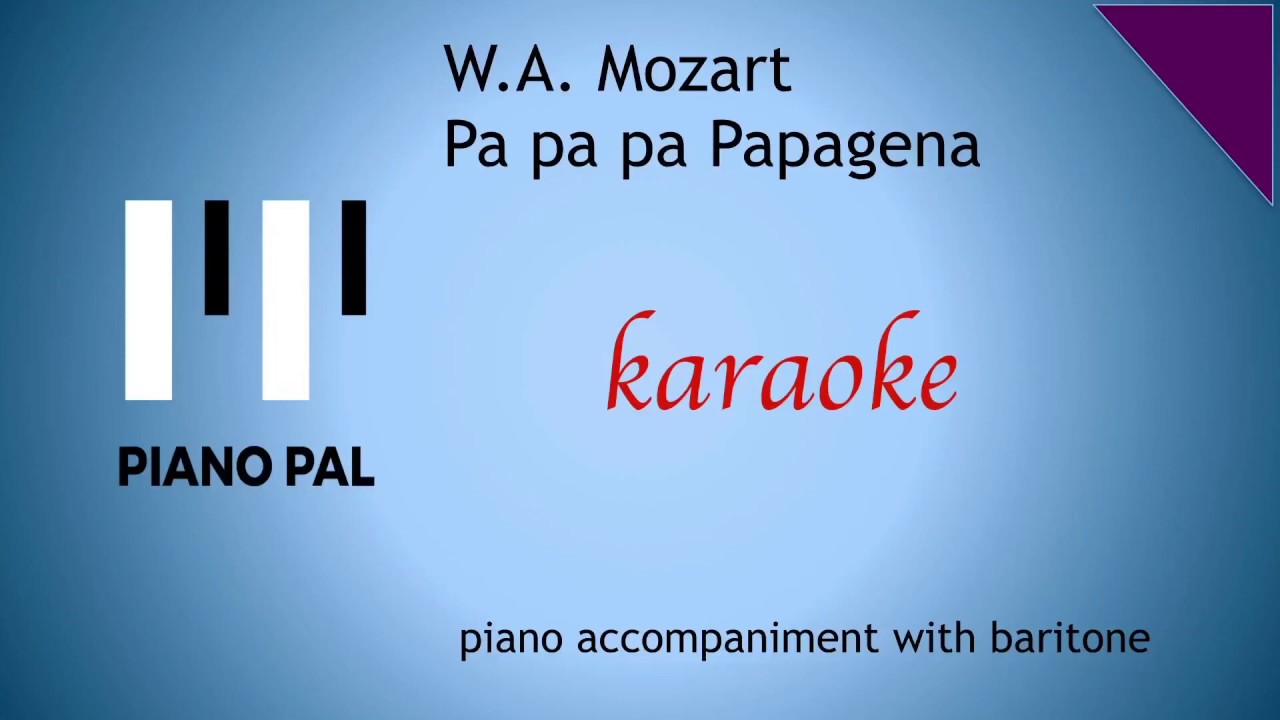 Papagena W.A. Mozart KARAOKE/ACCOMPANIMENT with baritone
