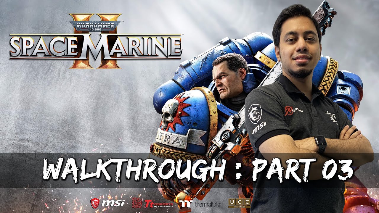 Warhammer 40000 : Space Marine 2 - Walkthrough Part 03 - YouTube