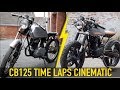 My Honda CB125 Cafe Racer Build - TIME LAPSE CINEMATIC