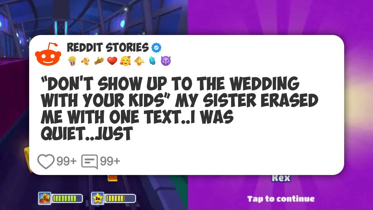 “Don’t Show Up To The Wedding With Your Kids” My Sister Erased Me With One Text. I Was #reddit 