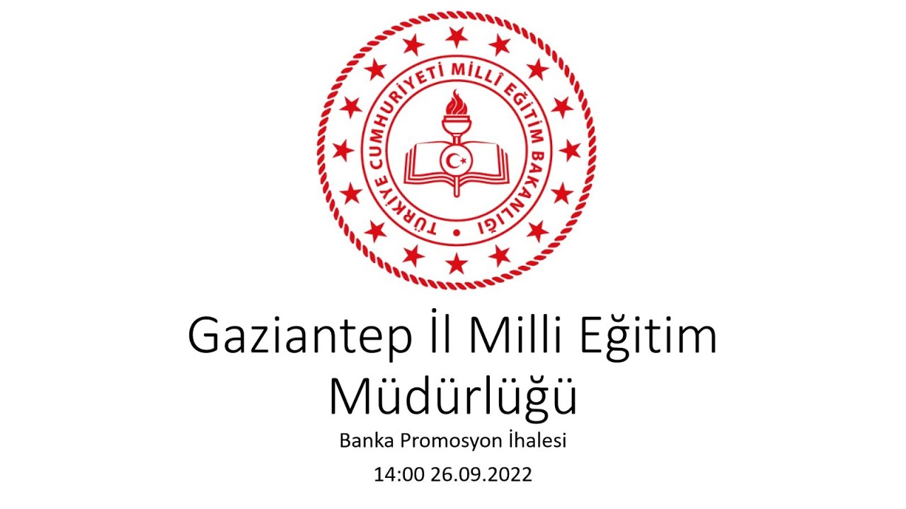 Gaziantep İl Milli Eğitim Müdürlüğüne Bağlı Olarak Çalışan Personel ile İlgili Banka Promosyon İhale