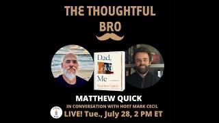 Matthew Quick on The Thoughtful Bro