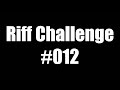 Riff Challenge #012 - ?