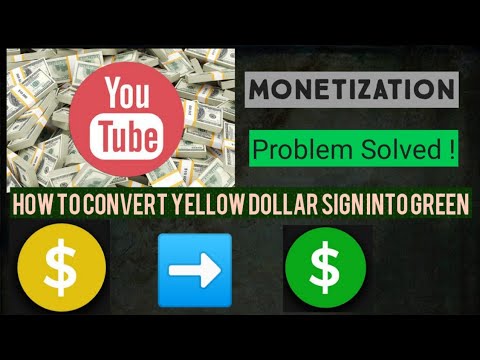 Yellow Dollar Sign on monetization 💲! How to solve 100% Convert yellow ...