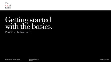 Rhino Tutorial - The Basics: 01 The Interface