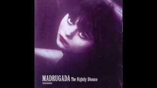 Madrugada - Step Into This Room And Dance For Me