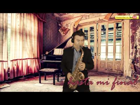 Il Divo (Alto Sax) - Hasta mi final