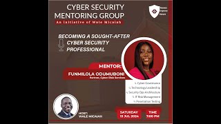 CSMG004 - Becoming A Sought After Cyber Security Professional | FUNMILOLA ODUMUBONI screenshot 5
