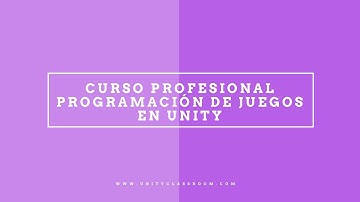 Curso Profesional de Programacion de Juegos en Unity - Instalando Unity
