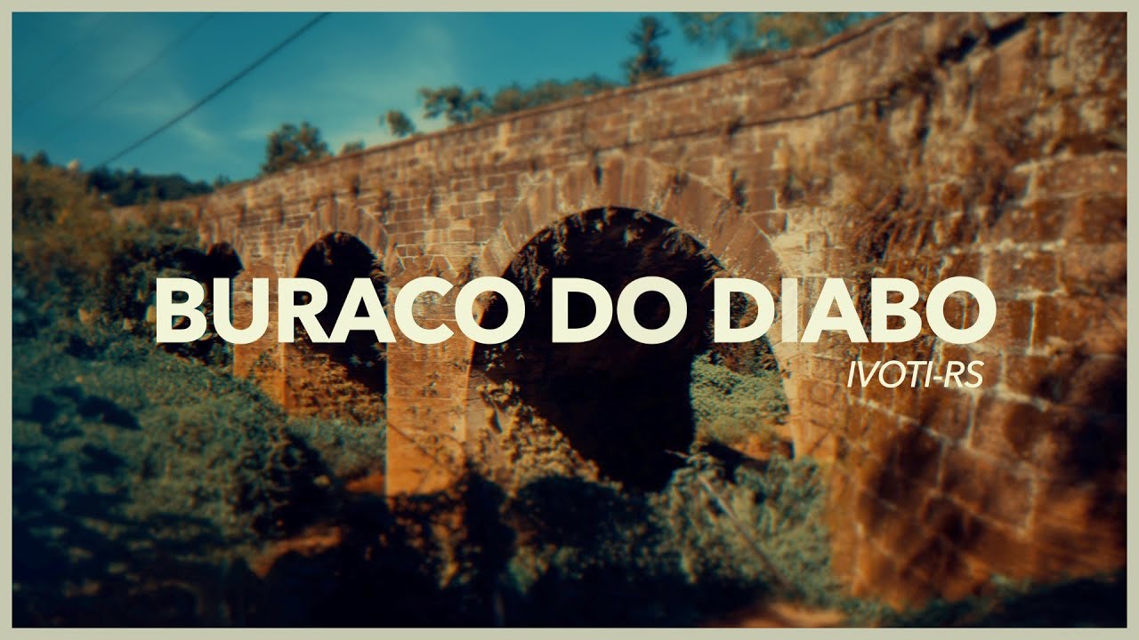 BURACO DO DIABO | IVOTI-RS | DE FÉRIAS NO SUL | EP 07 - YouTube