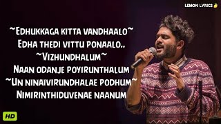 Yennai Maatrum Kadhale (Lyrics) | Sid Sriram