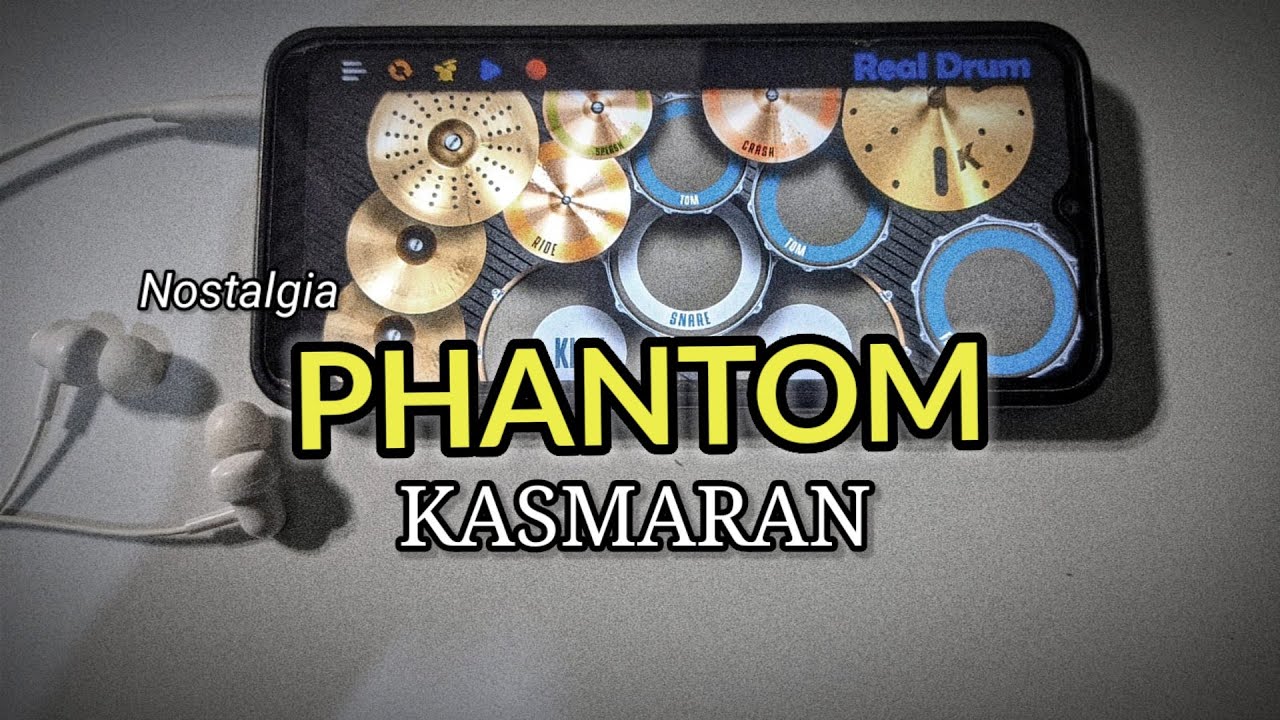 PHANTOM - KASMARAN || REAL DRUM COVER
