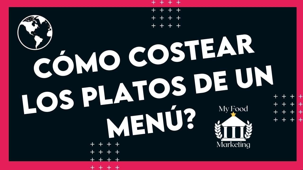 📈 Cómo Costear los Platos de un Menú | Receta estándar y receta de producción.