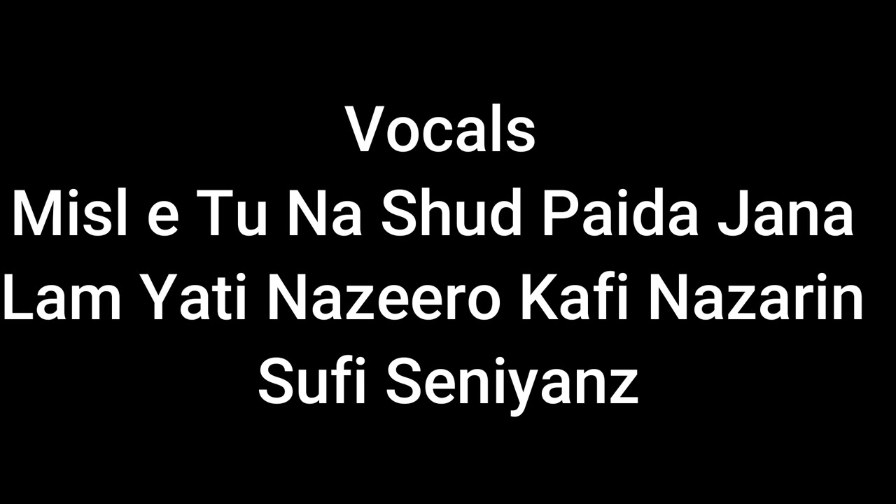 Vocals Lam Yati Nazeero Kafi Nazarin  Sufi Seniyanz