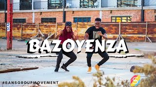 BUSISWA - BAZOYENZA | @HunganiNdlovu \u0026 @FVRealz Choreography | @SansGroup