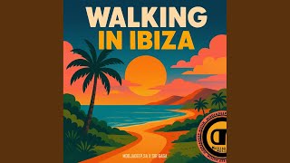 Walking In Ibiza