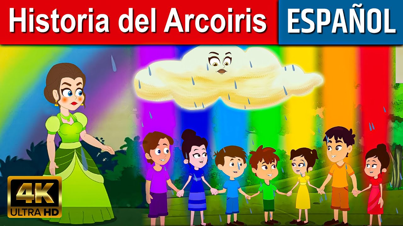 Historia del Arcoiris - Cuentos para Dormir | Cuentos Infantiles en Español  | Cuentos de Hadas - YouTube