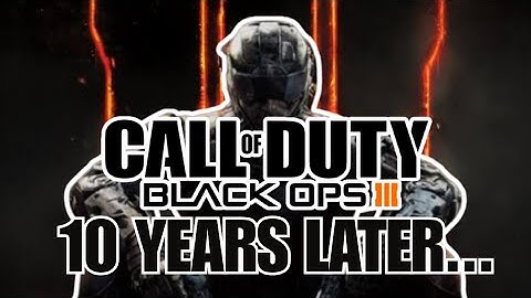 Black Ops 3 10 Years Later...