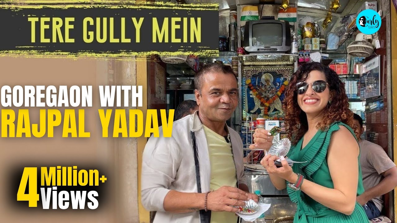 Exploring Goregaon & Aarey Colony With Rajpal Yadav & Kamiya Jani | Tere Gully Mein| Curly Tales