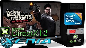 XENIA DX12 [Xbox 360] - Dead to Rights: Retribution [Gameplay] DirectX 12 api #2
