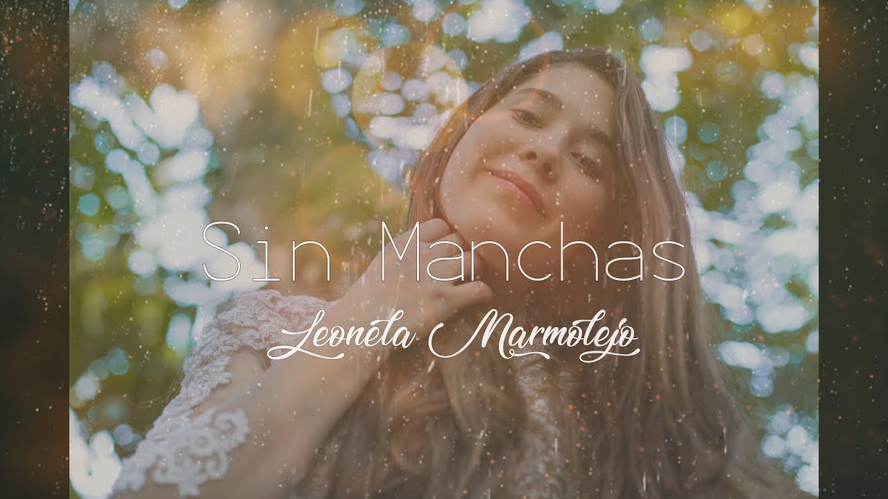 Leonela Marmolejo - Sin Manchas (Lyric)