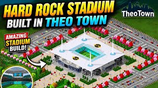 Hard Rock Stadium built  !  Theo Town. screenshot 5
