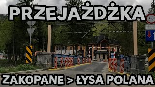 🔴Zakopane➡️Łysa Polana, tak wygląda droga na MORSKIE OKO, 2024.05.16