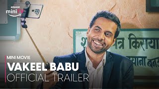 Vakeel Babu | Official Trailer | #AbhishekBanerjee #BhaminiOza | Mini Movie Festival